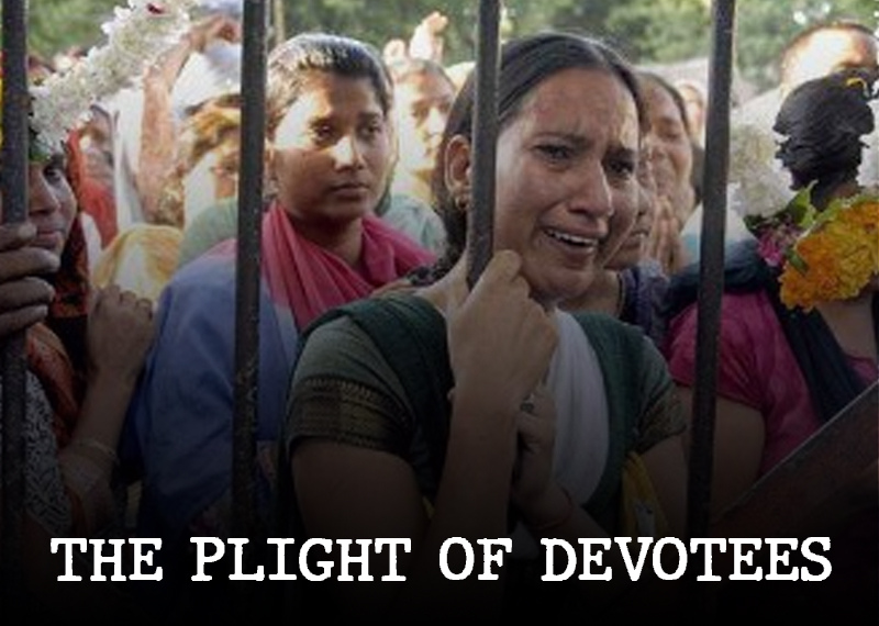 Plight of Devotees